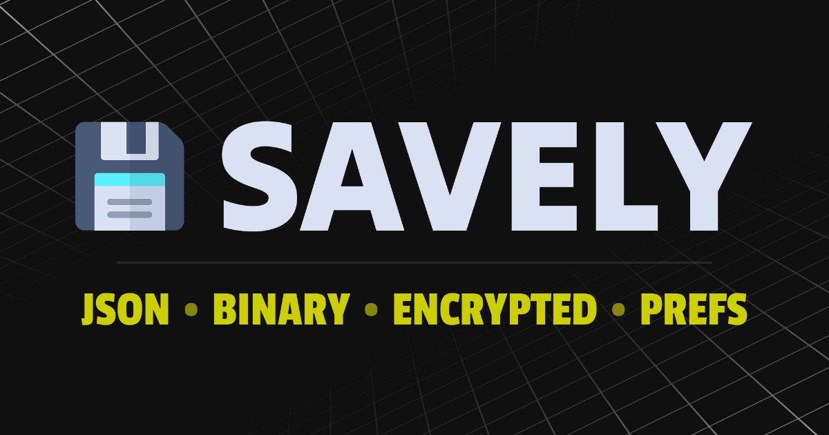 Savely Chad Savely - Flexible JSON, Binary & Encrypted Save System | Utilities ...