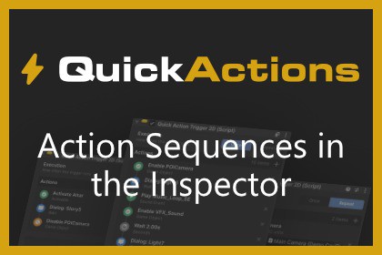 Quick Actions - Action Sequences in the Inspector