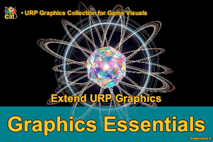 Graphics Essentials - Extend URP Graphics