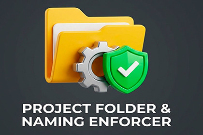 Project Folder & Naming Enforcer