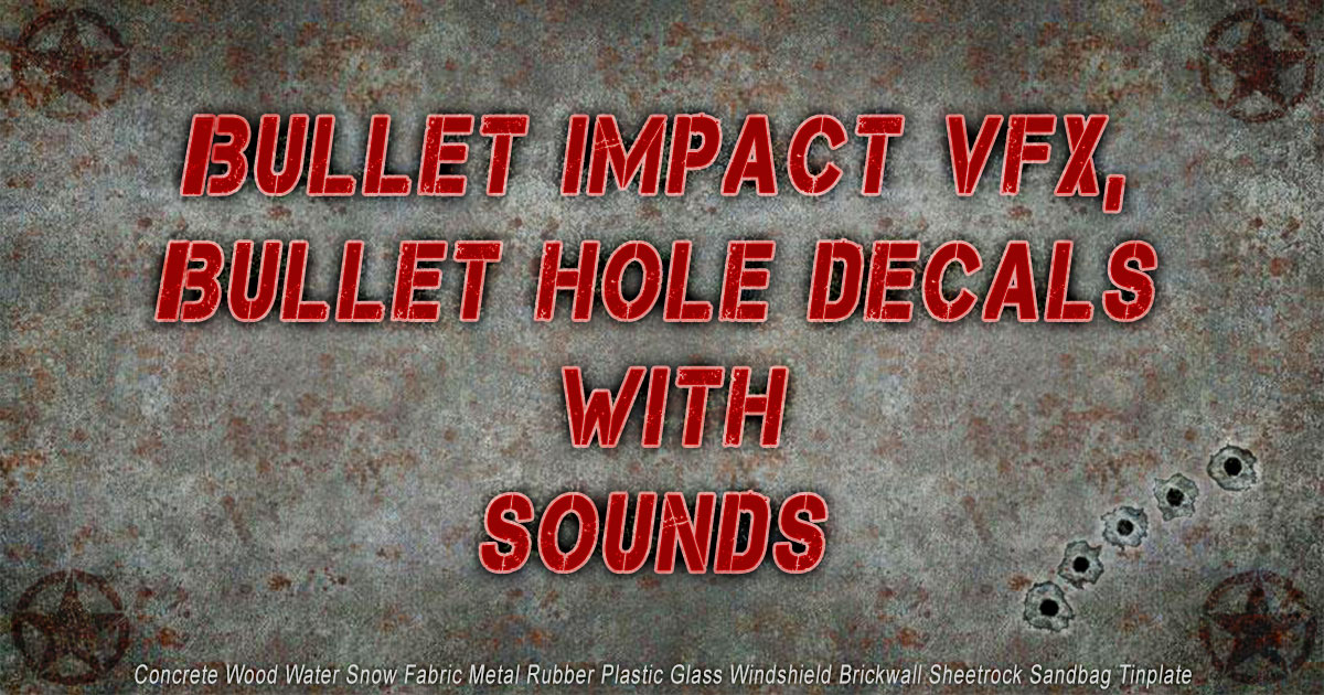 Bullet Impact VFX and Bullet Hole Decals With Sounds | VFX Particles ...