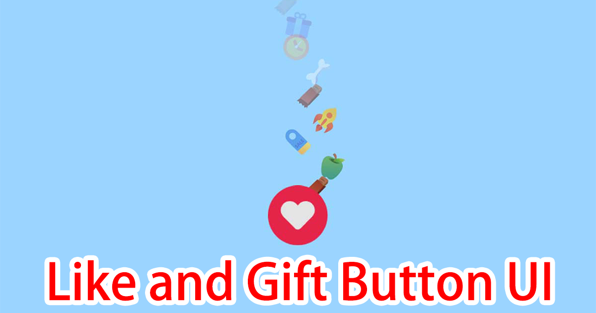 Setting Gift Button Like and Gift Button UI By maything | 2D GUI | Unity Asset Store