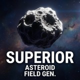 Superior Asteroid Field Generator
