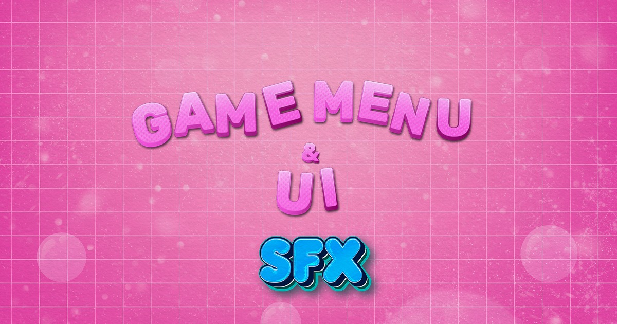 Game Menu & UI SFX | Audio Sound FX | Unity Asset Store