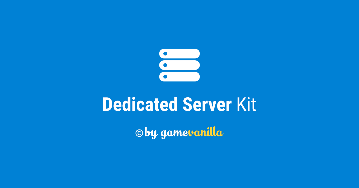 Dedicated Server Kit | Network | Unity Asset Store