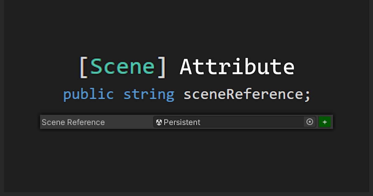 Scene Attribute - Reference Scenes in Inspector | Utilities Tools ...