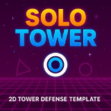 Solo Tower – 2D Tower Defense Survival Game Template for Unity