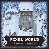 Pixel World - Snow Lands