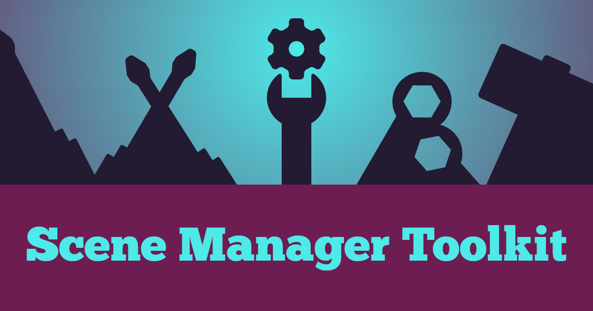Scene Manager Toolkit | ユーティリティ ツール | Unity Asset Store