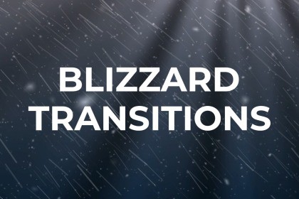Blizzard Transitions (11.11)