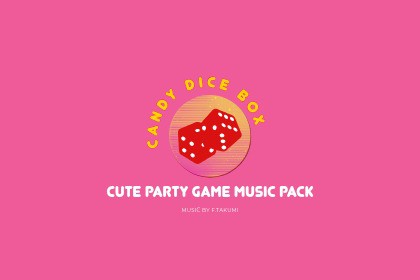 CANDY DICE BOX - Cute Party Game Music Pack