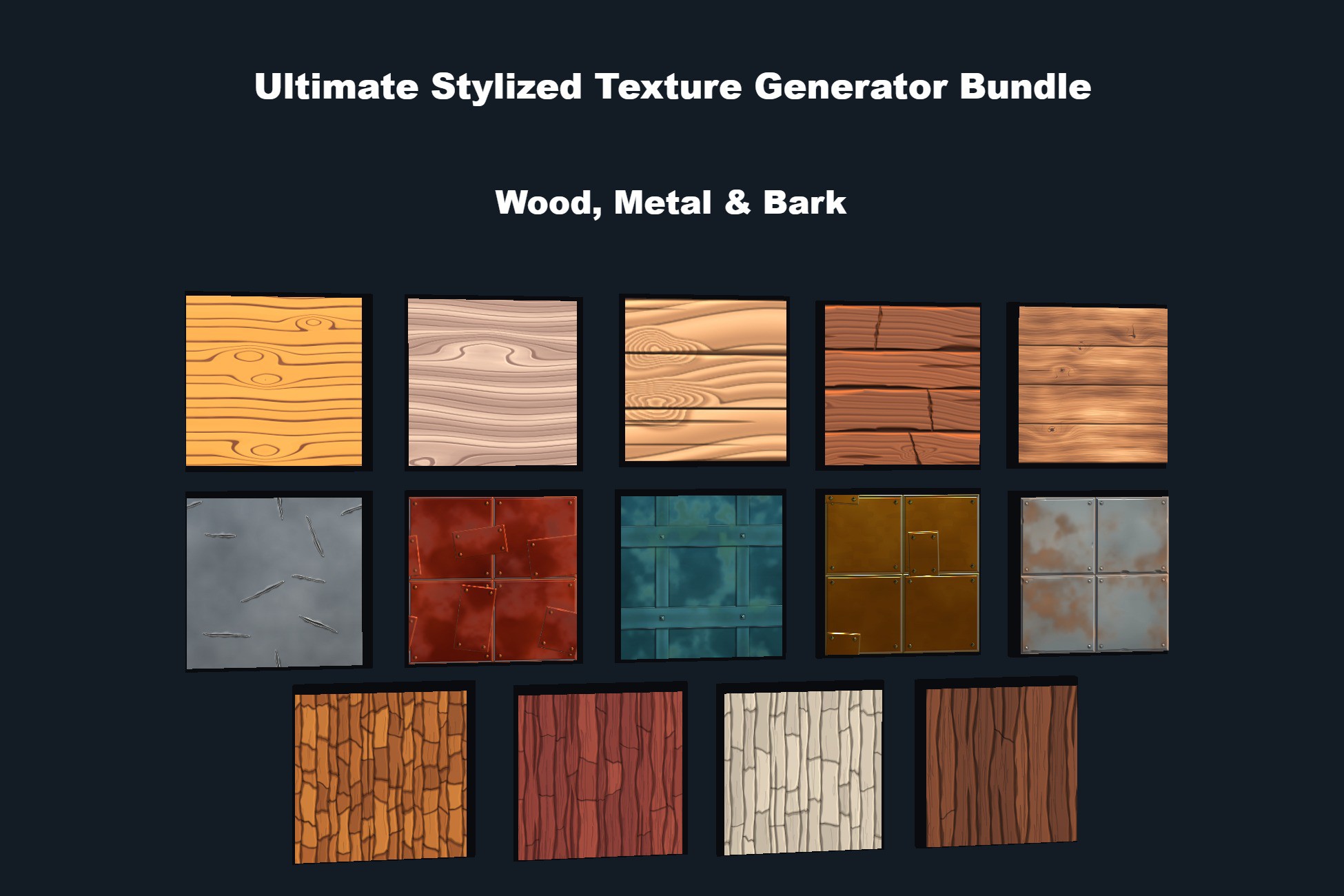 Ultimate Stylized Texture Generator Bundle | Wood, Metal & Bark