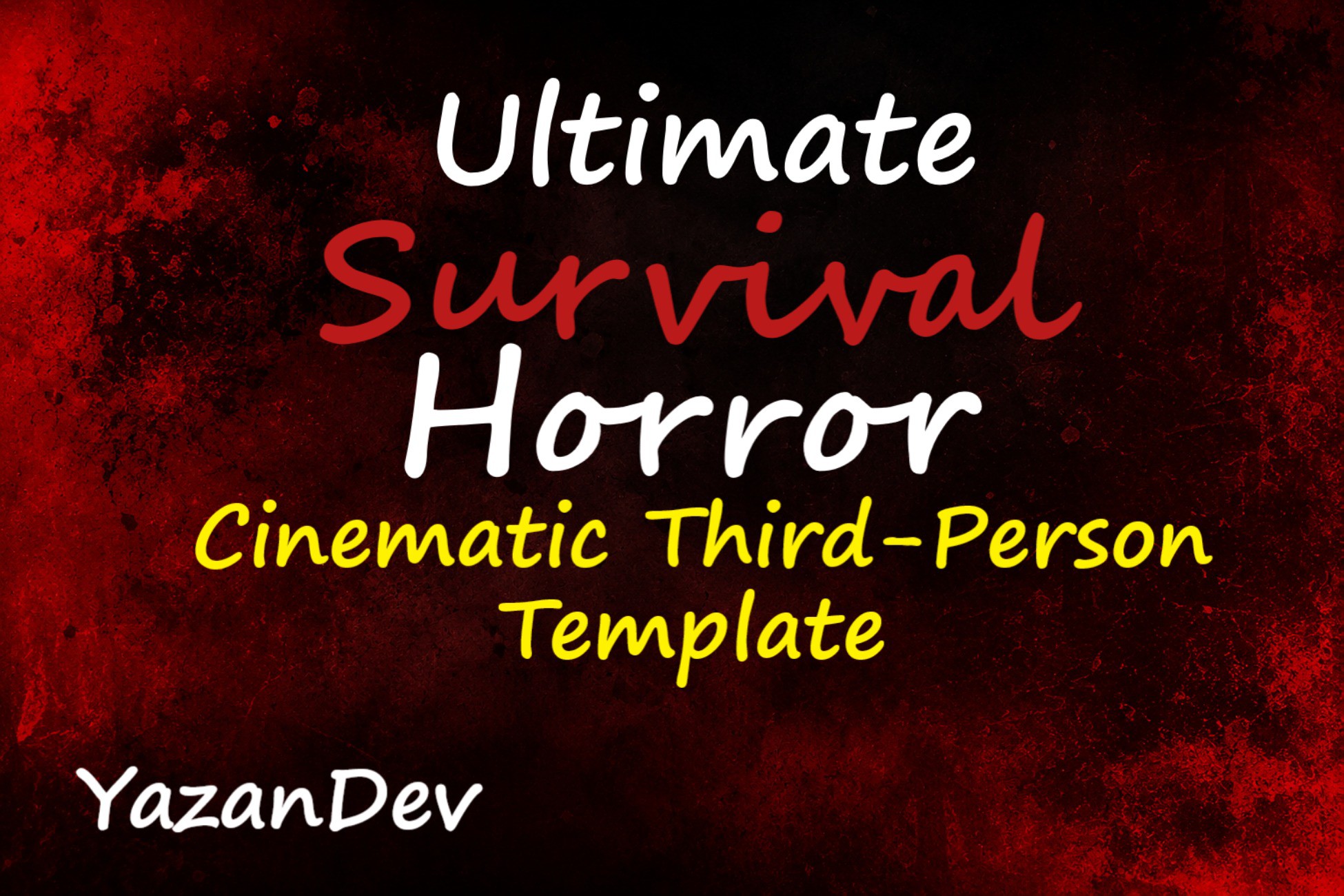 Ultimate Survival Horror Cinematic Third-Person Template