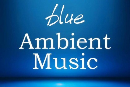 Blue (Ambient Music Pack)