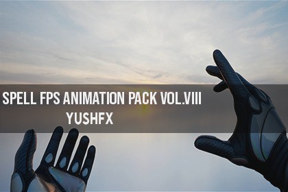 Spell FPS Animation Pack Vol.VIII