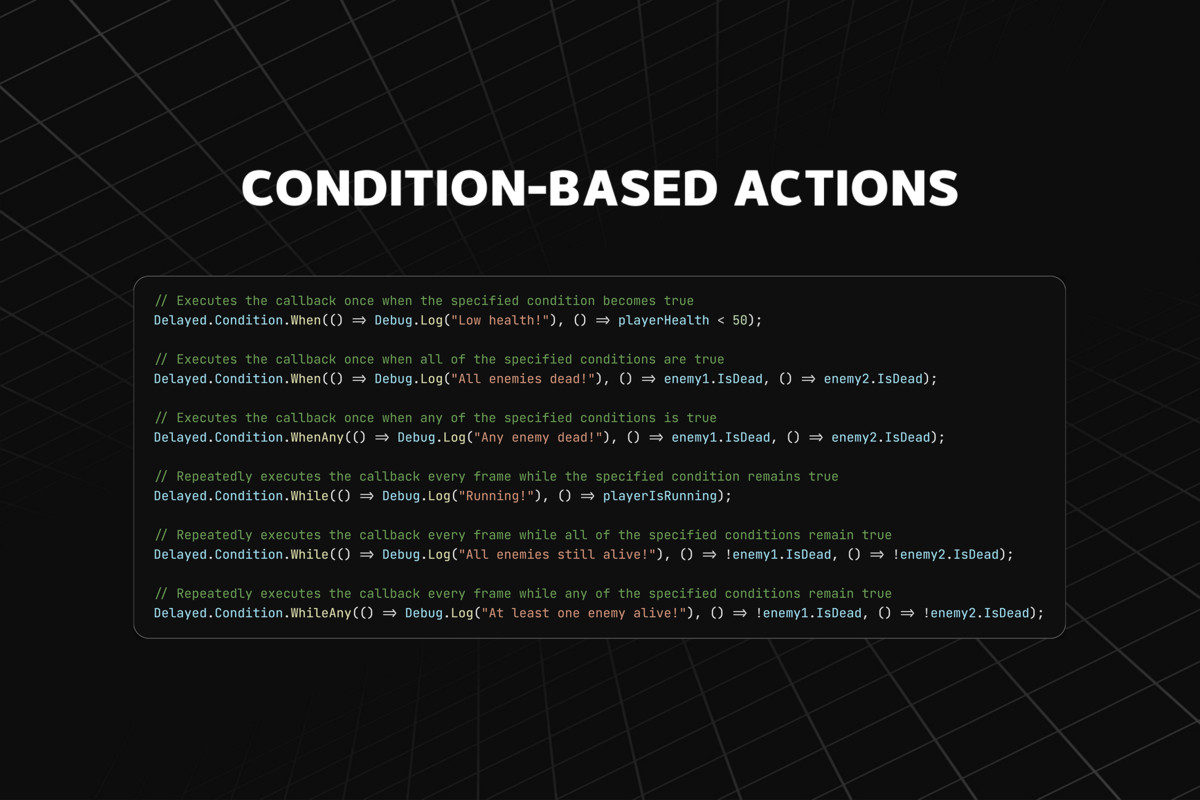 Delayed - Deferred & Conditional Action System