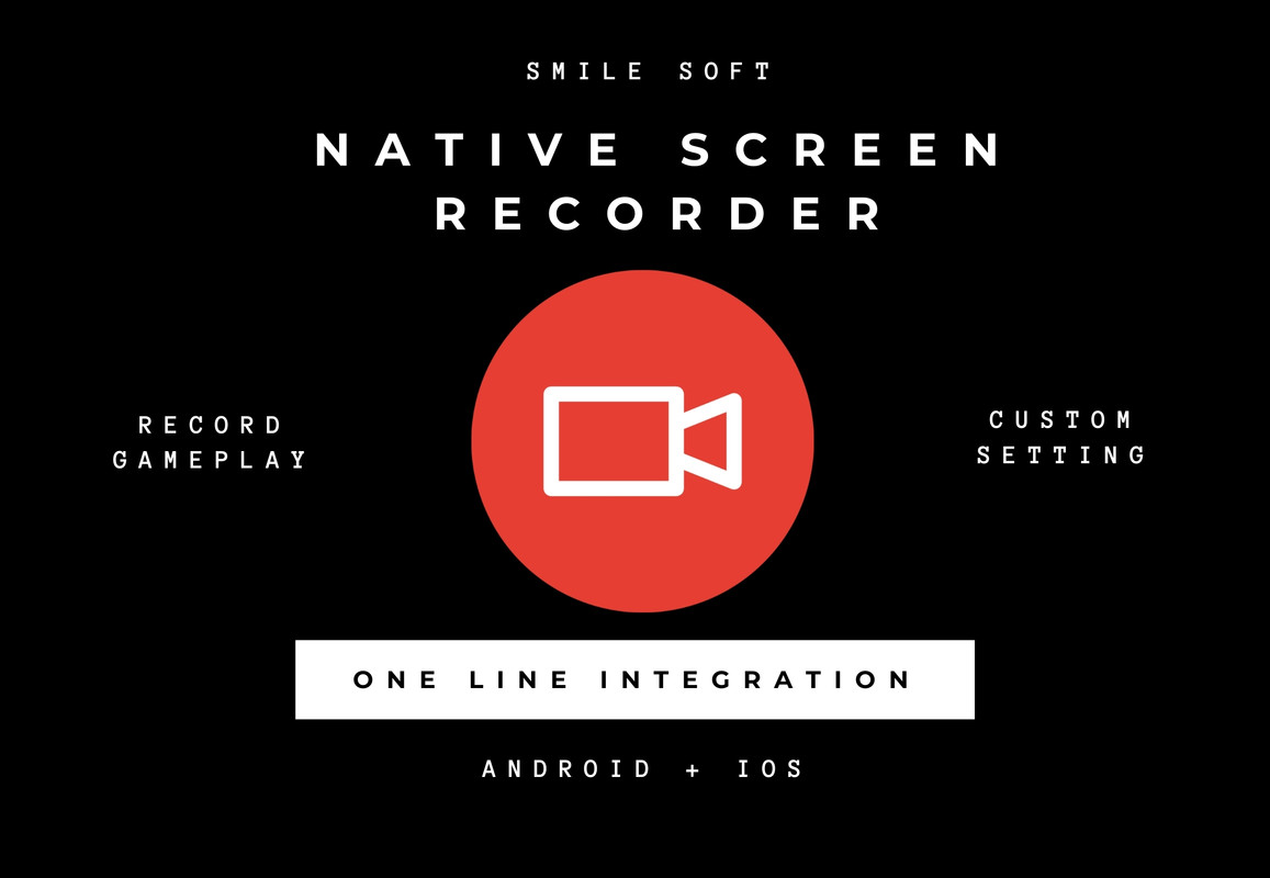 Native Screen Recorder For Android & iOS