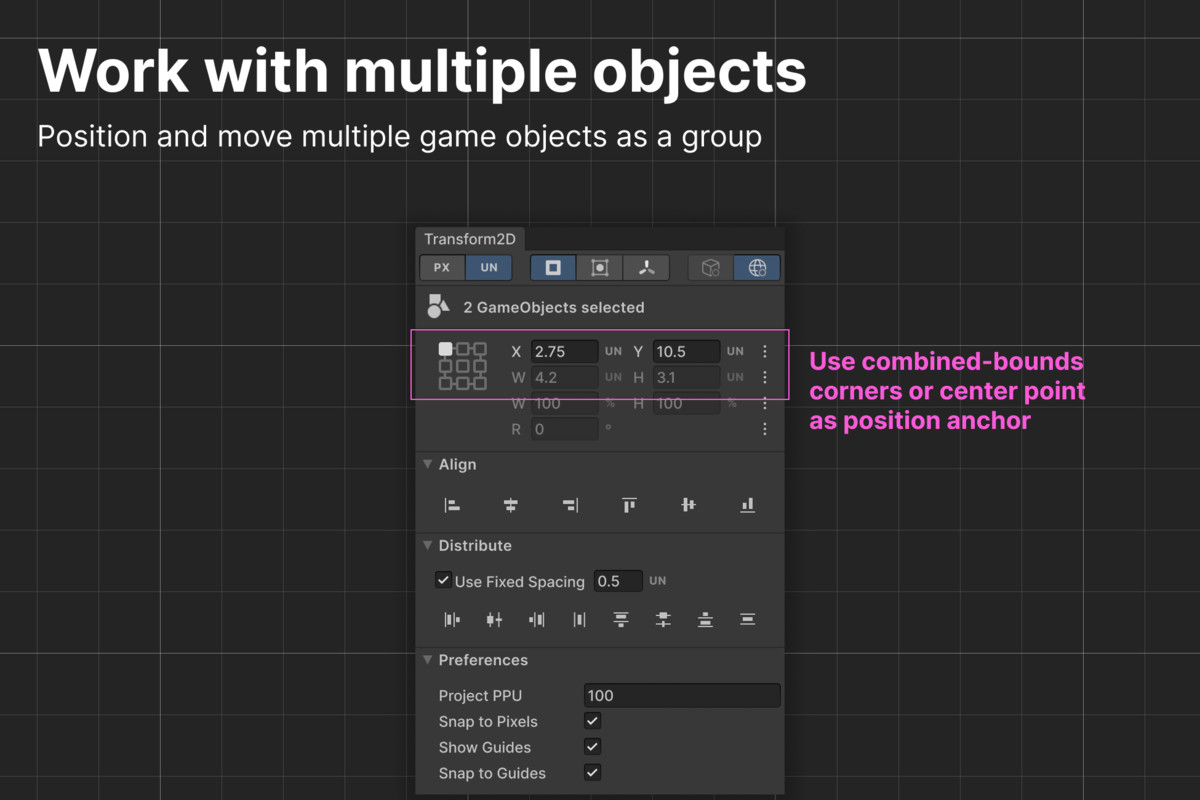 Transform 2D - Anchors, Size, Width/Height, Pixels, Align, Spacing, Guides