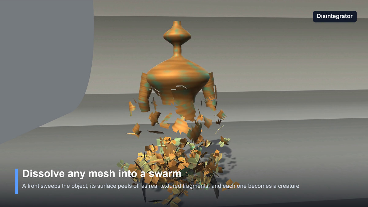 Disintegrator — Dissolve Any Mesh into a Swarm: Bats, Butterflies, Ash, Cards