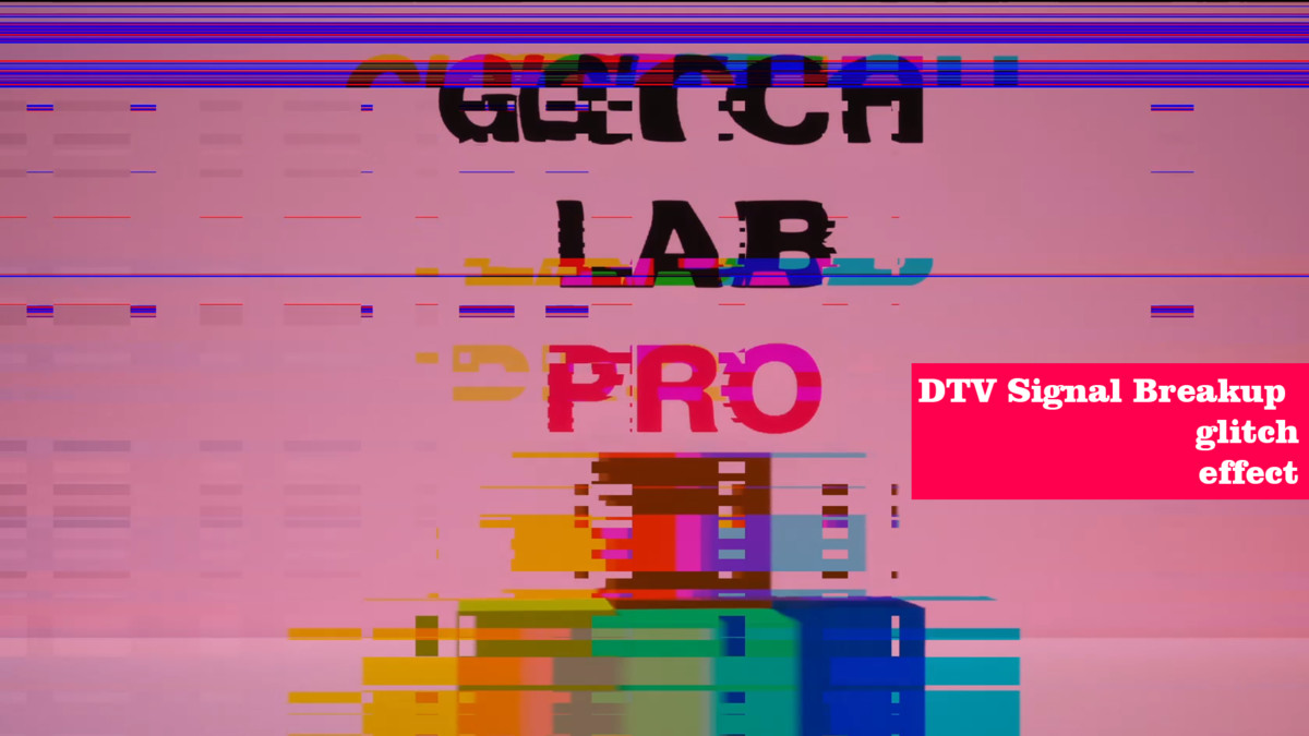 GlitchLab Pro – Analog & Digital Post FX