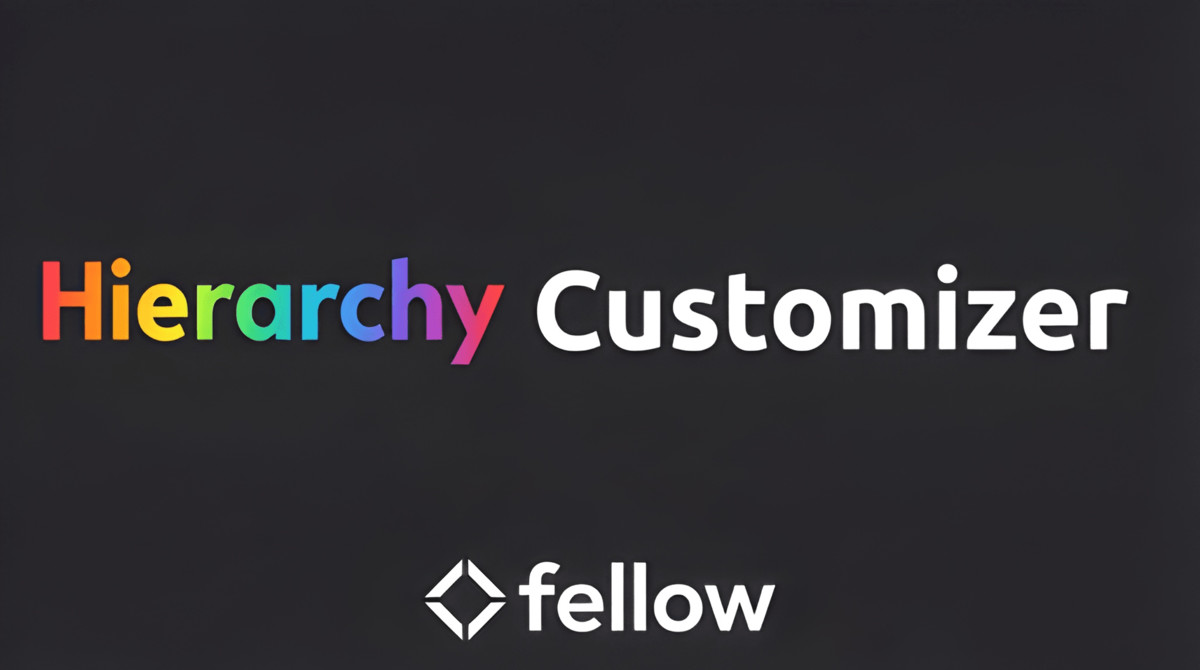 Fellow Hierarchy Customizer