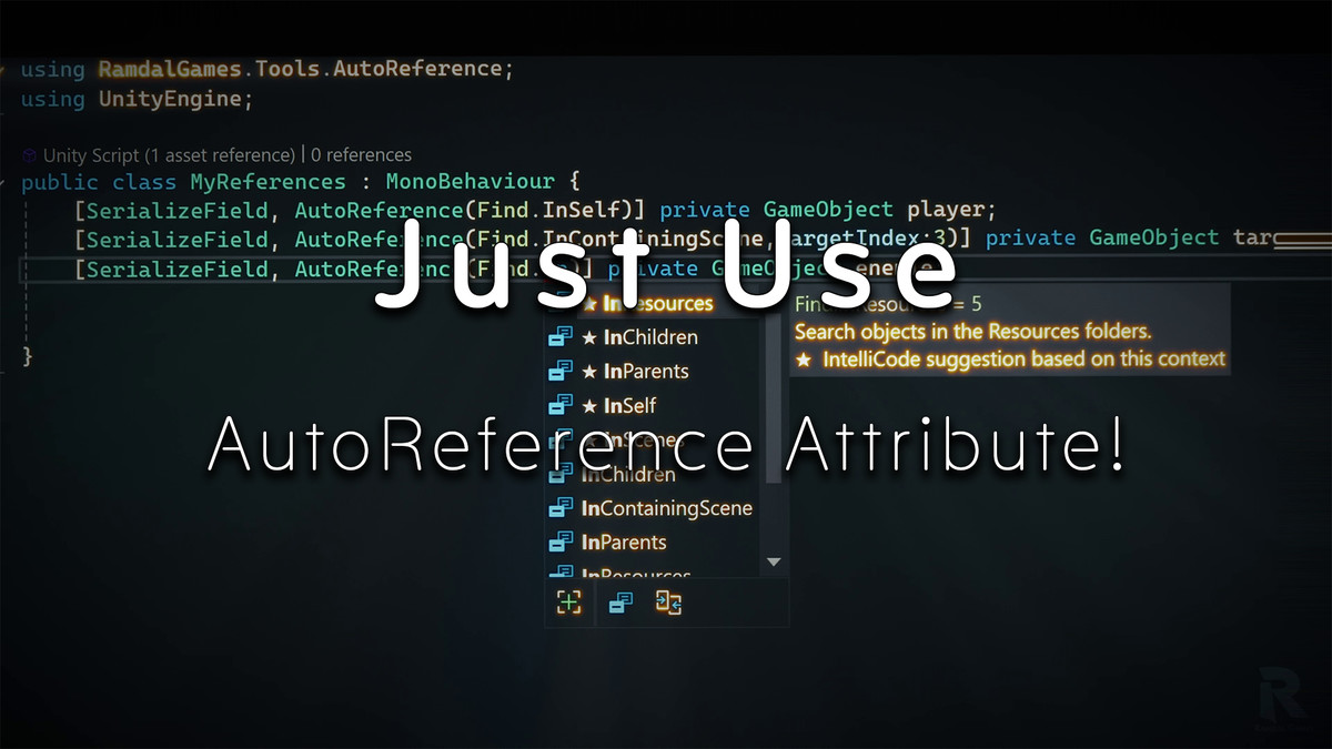 AutoReference - Automatic Component & GameObject References