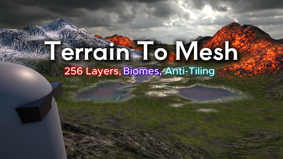 Terrain to Mesh - 256 Layers, Biomes, Anti-Tiling