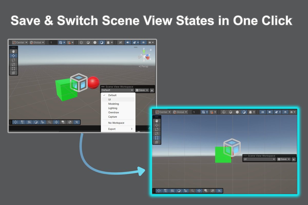 Scene View Workspace: One-Click Scene View Setups