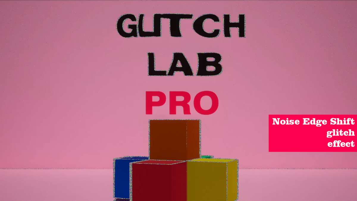 GlitchLab Pro – Analog & Digital Post FX