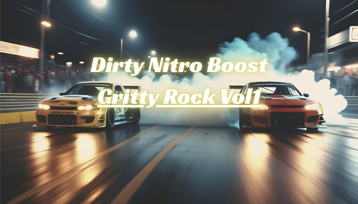 Dirty Nitro Boost Gritty Rock Vol1