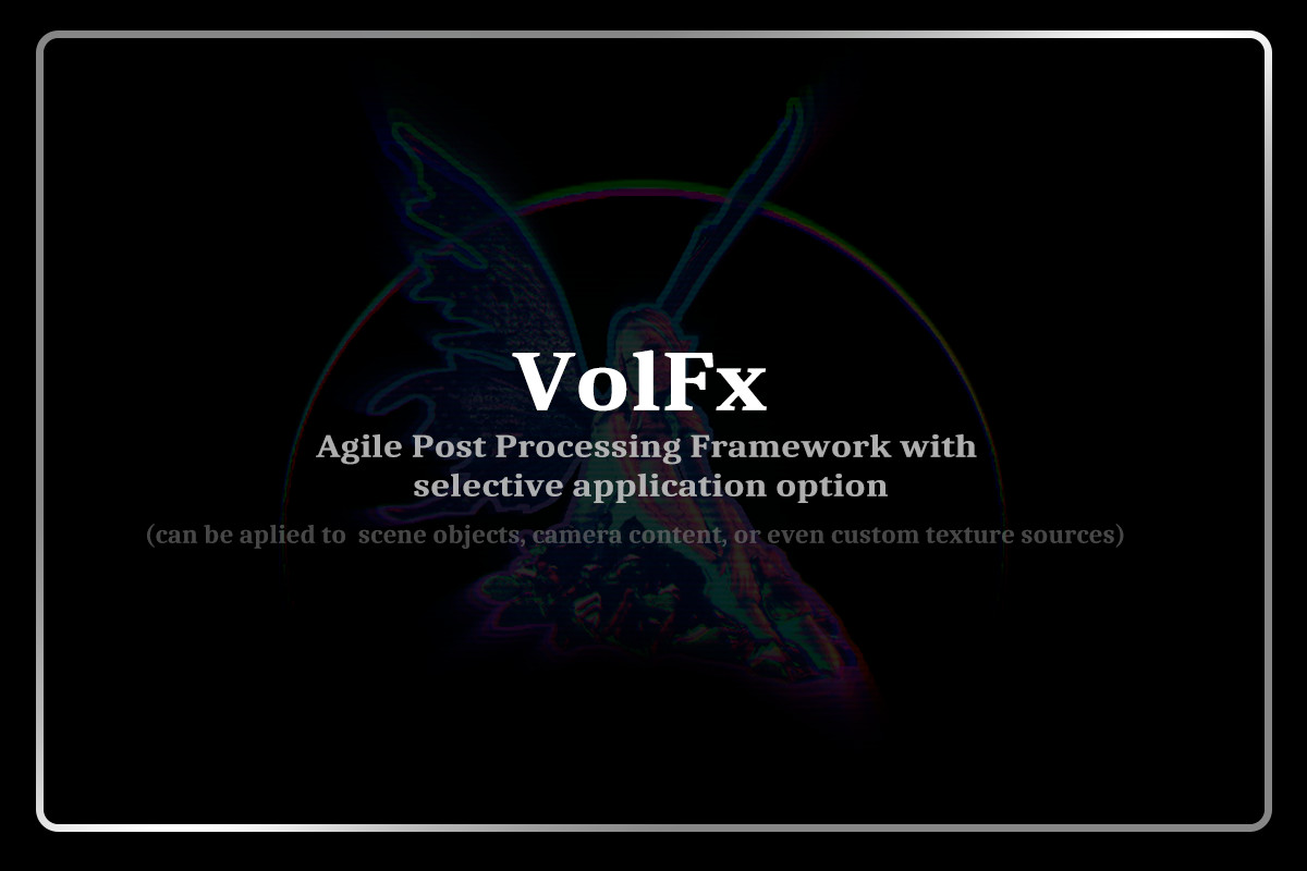 VolFx - VFX Toolkit (Post Processing, Timeline Tracks, Shaders, Tools)