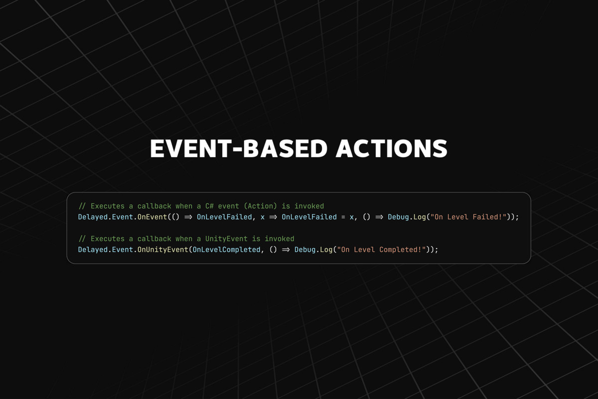 Delayed - Deferred & Conditional Action System