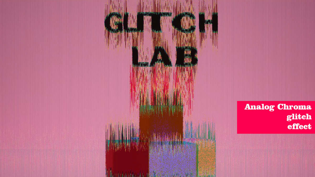 GlitchLab Pro – Analog & Digital Post FX