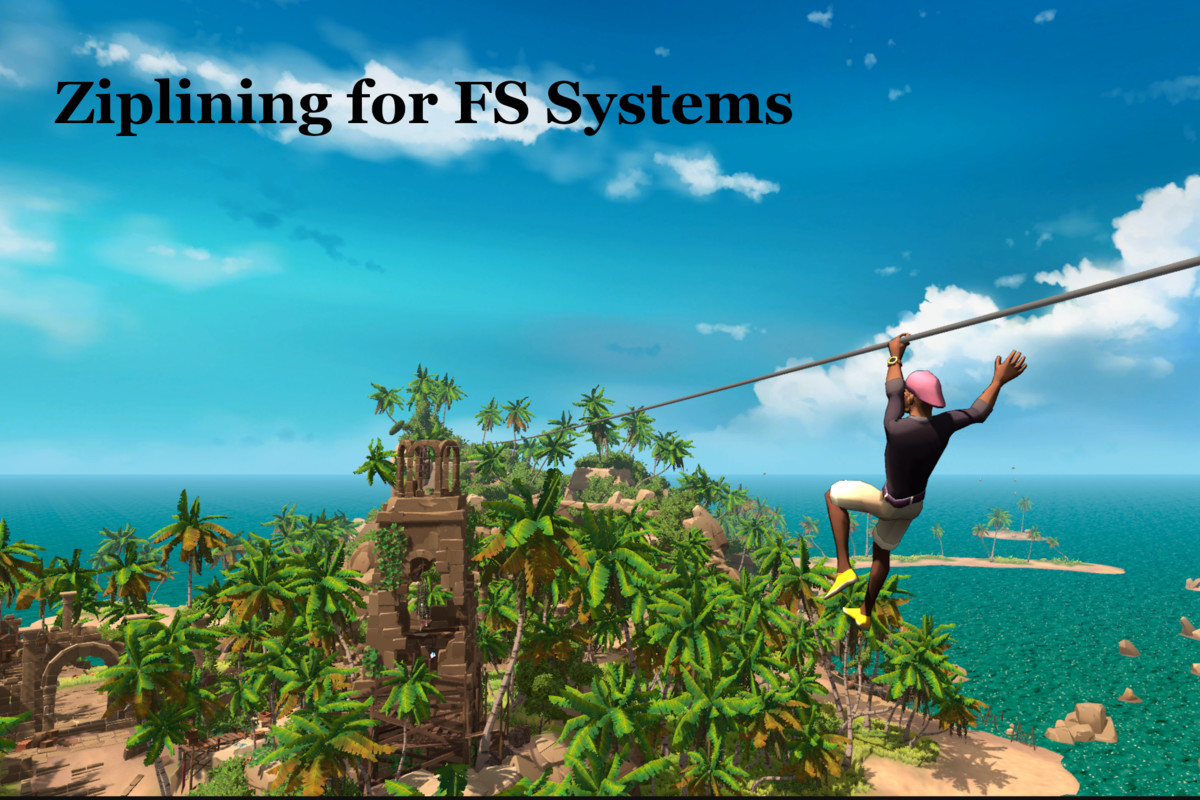 Ziplining for FS Systems