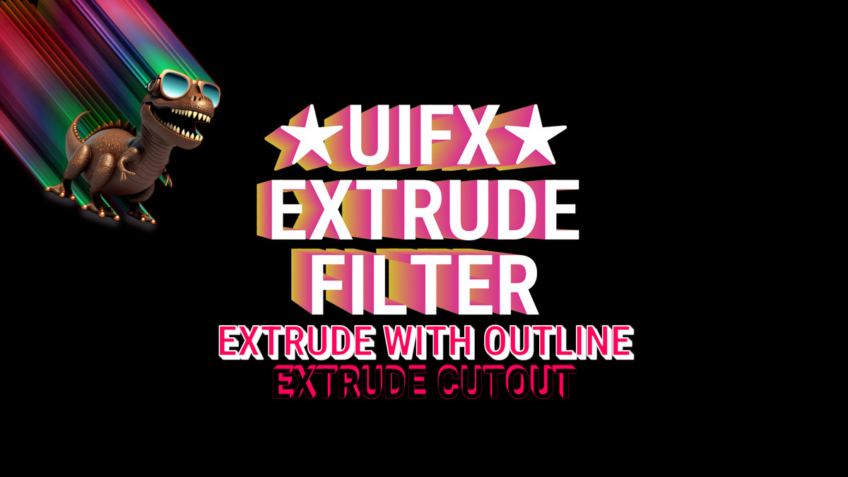 UIFX Legacy 1.x - Extrude Filter